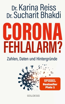 Karina Reiß, Sucharit Bhakdi:  Corona Fehlalarm?  Zahlen, Daten und Hintergründe