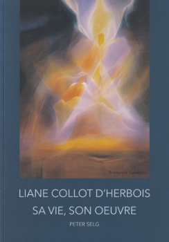 Peter Selg : Liane Collot d’Herbois , Sa vie, son oeuvre