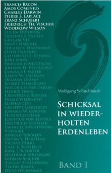 Wolfgang Schuchhardt  (Hg.):  Schicksal in wiederholten Erdenleben. Biographien zu den Karmavorträgen Rudolf Steiners
