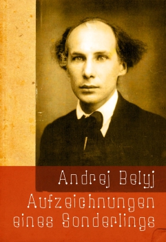 Andrej Belyj : Christoph Hellmundt (Hg.):  Aufzeichnungen eines Sonderlings