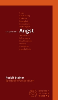 Rudolf Steiner:   Stichwort Angst