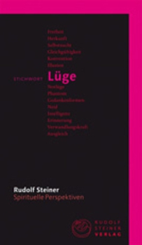 Rudolf Steiner:   Stichwort Lüge