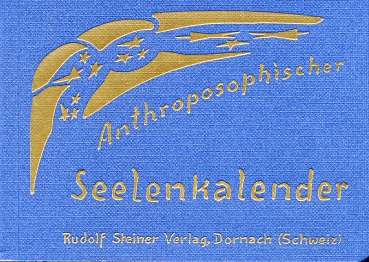 Rudolf Steiner,  Anthroposophischer Seelenkalender.  52 Wochensprüche - Leinen
