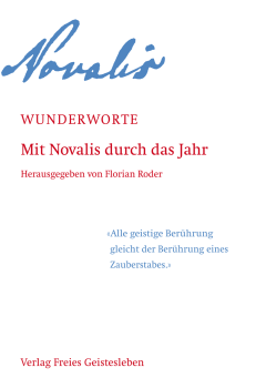 Florian Roder:   Wunderworte.   Mit Novalis durch das Jahr