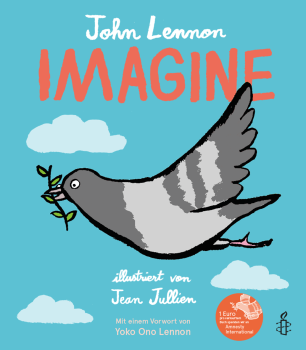 John Lennon:  Imagine.  Illustr. von Jean Jullien