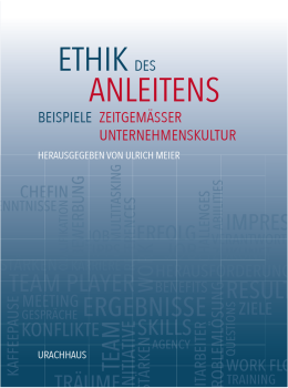 Ulrich Meier (Hrsg.):  Ethik des Anleitens. Beispiele zeitgemäßer Unternehmenskultur
