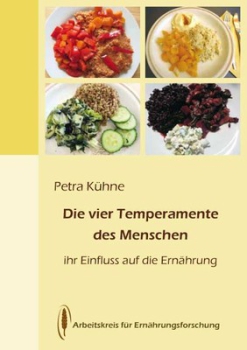 Petra Kühne: Die vier Temperamente.  ihr Einfluss auf die Ernährung