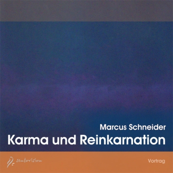 Marcus Schneider: Karma und Reinkarnation, 1 Audio-CD