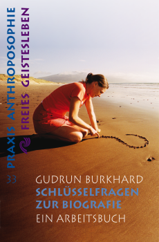 Gudrun Burkhard :    Schlüsselfragen zur Biographie .  Ein Arbeitsbuch