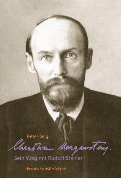 Peter Selg : Christian Morgenstern