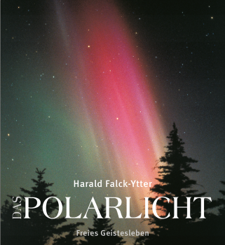 Harald Falck-Ytter:  Das Polarlicht . Aurora Borealis und Australis in mythologischer, naturwissenschaftlicher und apokalyptischer Sicht.