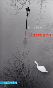 Kirsty Gunn:  Untreuen.  Kurzgeschichten