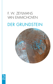 Frederik Willem Zeylmans van Emmichoven :   Der Grundstein