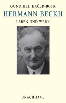 Gundhild Kacer-Bock: Hermann Beckh -  Leben und Werk
