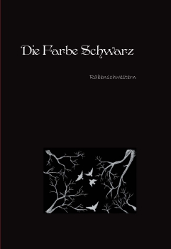 Rabenschwestern :	 Die Farbe Schwarz