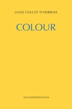 Liane Collot d’Herbois :  Colour and Light, Darkness and Colour in Painting Therapy