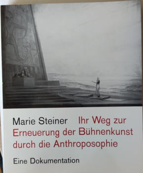 Marie Steiner:  Edwin Froböse:  (Hrg),  Marie Steiner : Ihr Weg zur Erneuerung der Bühnenkunst durch die Anthroposophie ; eine Dokumentation