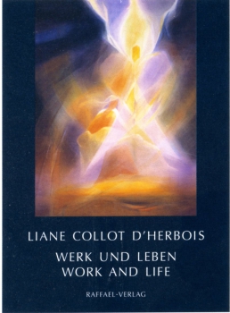 Liane Collot d’Herbois:  Werk und Leben – Work and Life
