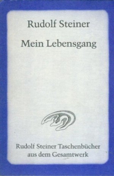 Rudolf Steiner : Mein Lebensgang : eine nicht vollendete Autobiographie.