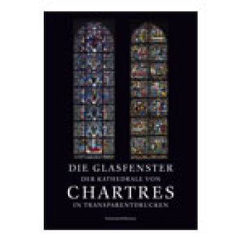 Die Glasfenster der Kathedrale  von Chartres in Transparentdrucken