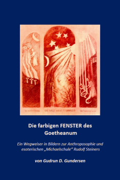 Gudrun D. Gundersen: Die farbigen Fenster des Goetheanum . Ein Wegweiser in die Anthroposophie  in Bildern und mit Hinweisen zur  esoterischen Michaelschule Rudolf Steiners.