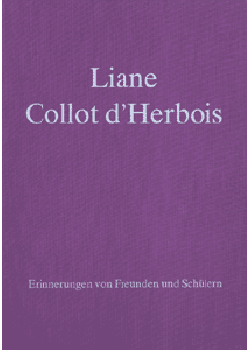 E. Leonora Hambrecht: Liane Collot d'Herbois,   Erinnerungen von Freunden und Schülern
