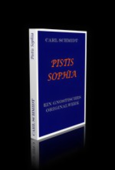 Carl Schmidt: Pistis Sophia. Ein gnostisches Originalwerk des dritten Jahrhunderts aus dem Koptischen übersetzt. Taschenbuch