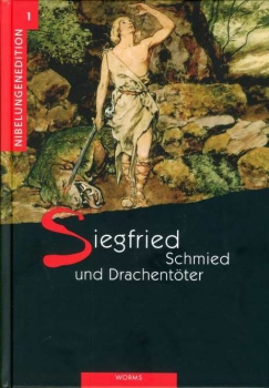 Volker Gallé  (Hrsg.):   Siegfried - Schmied und Drachentöter