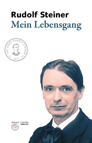 Rudolf Steiner:   Mein Lebensgang