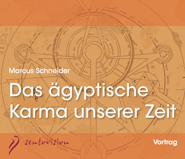 Marcus Schneider: Das ägyptische Karma unserer Zeit - 3 CDs