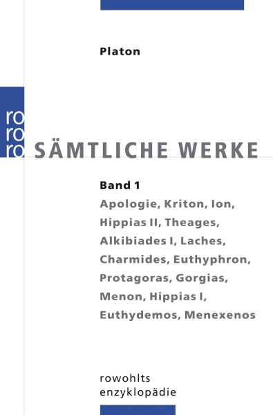 Platon: Sämtliche Werke.   Band 1: Apologie des Sokrates und Frühdialoge – Ethik