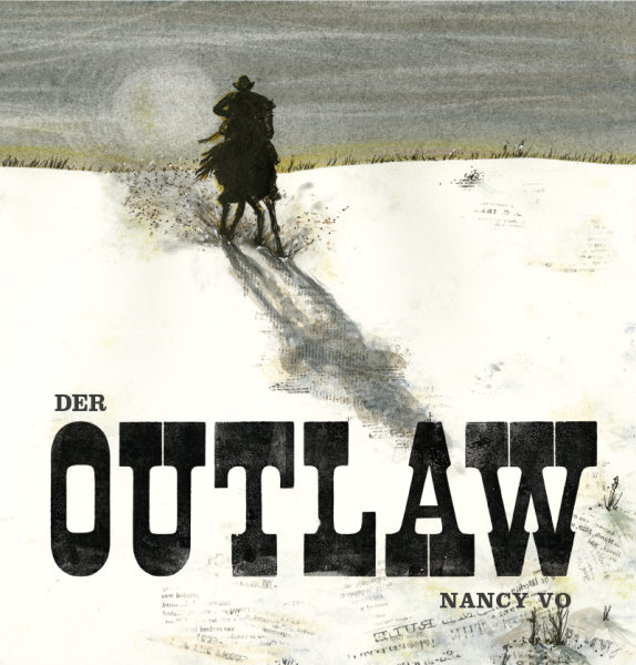 Nancy Vo:  Der Outlaw