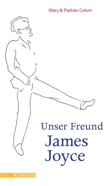 Mary Colum, Padraic Colum:  Unser Freund James Joyce