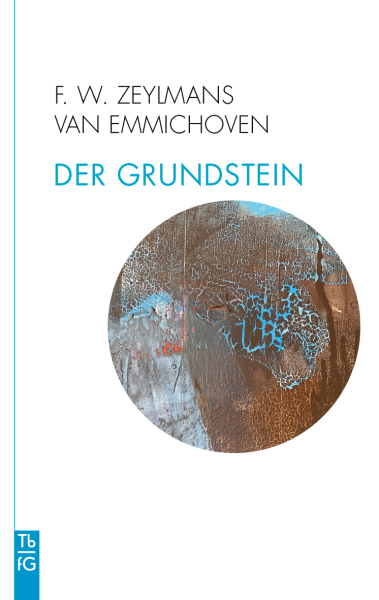 Frederik Willem Zeylmans van Emmichoven :   Der Grundstein