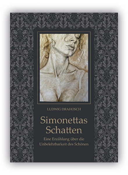 Ludwig Drahosch : Simonettas Schatten