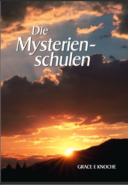 Grace F. Knoche:  Die Mysterienschulen