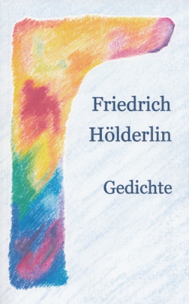 Friedrich Hölderlin: Gedichte