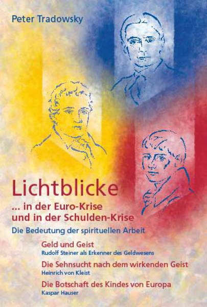 Peter Tradowsky: Lichtblicke Die Bedeutung der spirituellen Arbeit