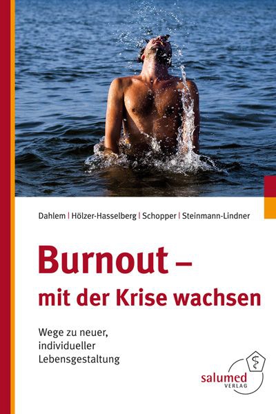 Hilmar Dahlem: Burnout - mit der Krise wachsen