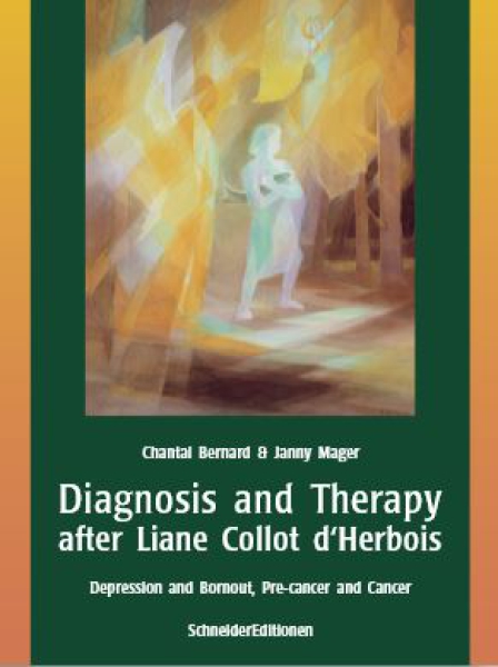 Chantal Bernard & Janny Mager :   Diagnosis and Therapy after Liane Collot d´Herbois