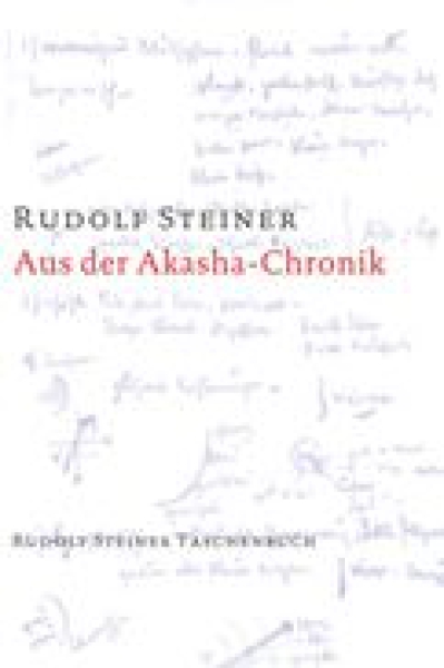 Rudolf Steiner : TB 616  Aus der Akasha-Chronik