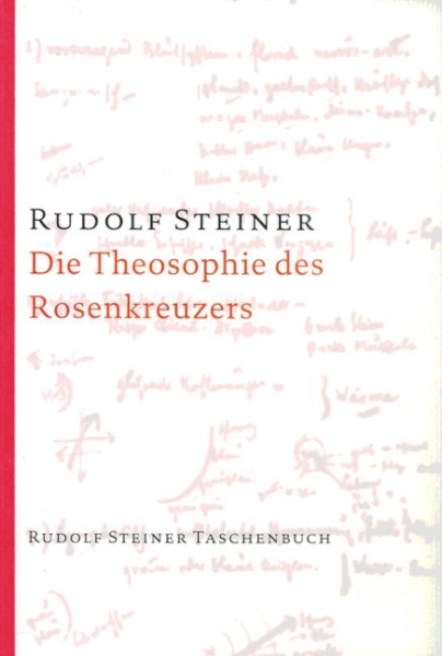 Rudolf Steiner :  TB 643  Die Theosophie des Rosenkreuzers