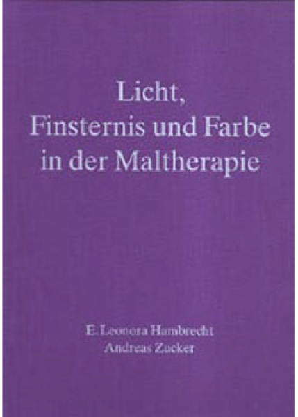 E. Leonora Hambrecht: Liane Collot d'Herbois,   Licht, Finsternis und Farbe in der Maltherapie  2,1  Fallstudien aus der anthroposophischen Medizin