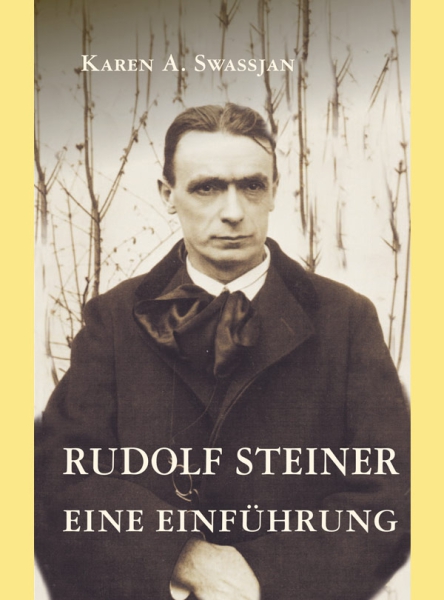Karen Swassjan: Rudolf Steiner. Eine Einführung