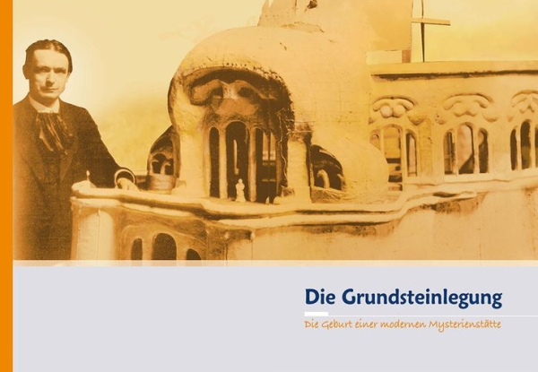 Michael Birnthaler (Hg.): Weltenwandler Band 1 Teil 1 - Der Bau des Goetheanum