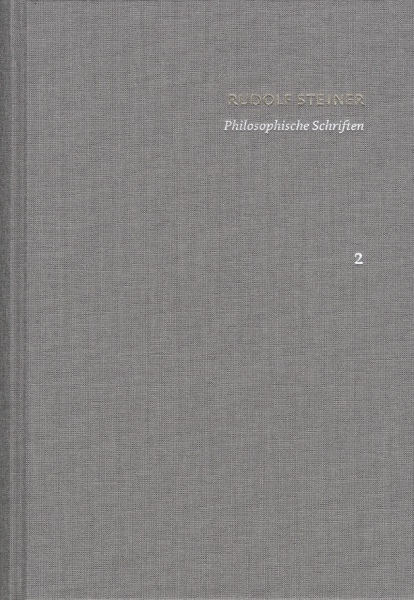 Christian Clement (Hrsg) : Band 02 - Rudolf Steiner:  Philosophische Schriften